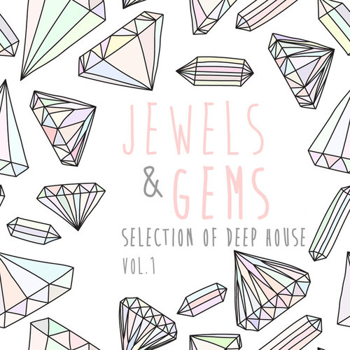 Jewels and Gems Vol.1: Selection of Deep House