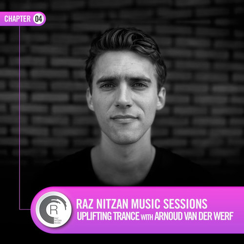 RNM Sessions Chapter 04: Uplifting Trance with Arnoud van der Werf