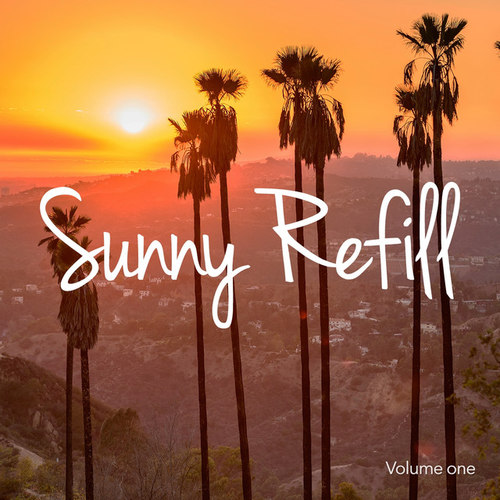 Sunny Refill Vol.1: Warm and Sunny Chill out Tunes