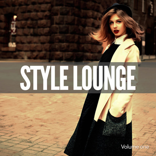 Style Lounge Vol.1: Finest Electronic and Chilled World Music