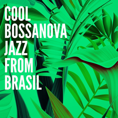 Cool Bossanova Jazz from Brasil