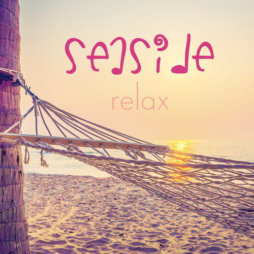 Seaside Relax: The Perfect Music Playlist to Chill on the Beach
