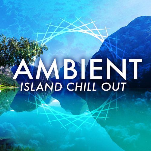 Ambient Island Chill Out