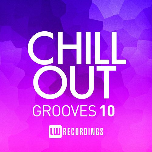 Chill Out Grooves Vol.10