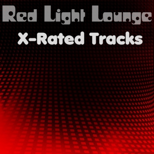 Red Light Lounge. X-Rated Tracks