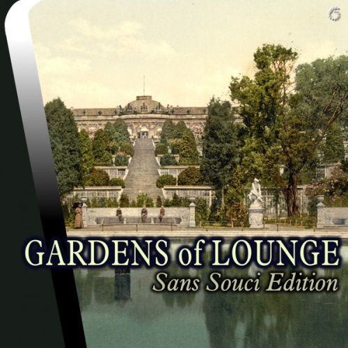 Gardens of Lounge Sans Souci Edition