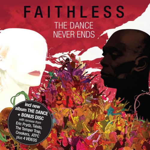 Faithless. The Dance Never Ends