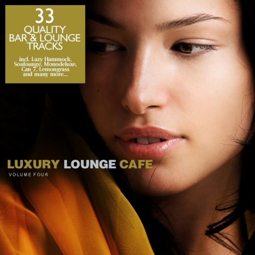 Luxury Lounge Cafe Vol 4