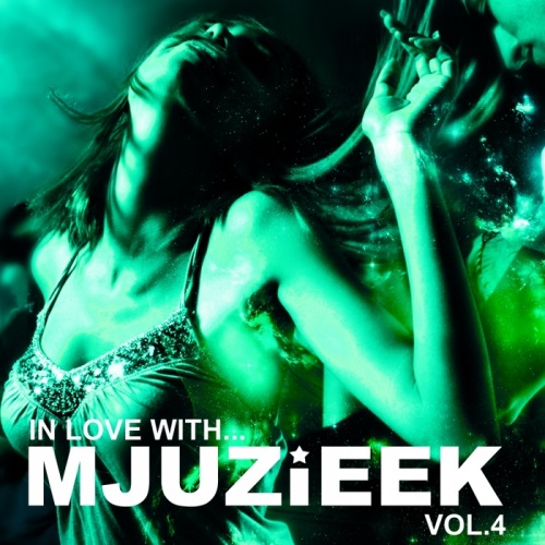 In Love with Mjuzieek Vol 4 