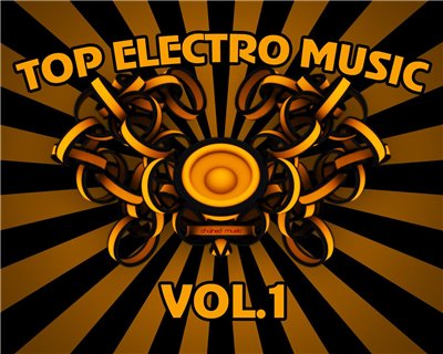 Top Electro Music Vol.1