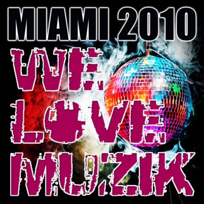 VA - Welovemuzik Miami 2010 Sampler