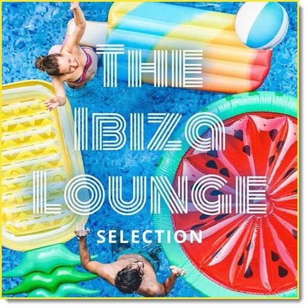 The_Ibiza_Lounge_Selection