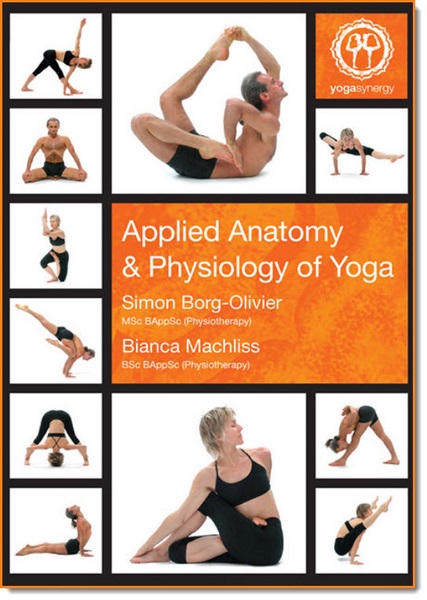 Applied Anatomy & Physiology Of Yoga