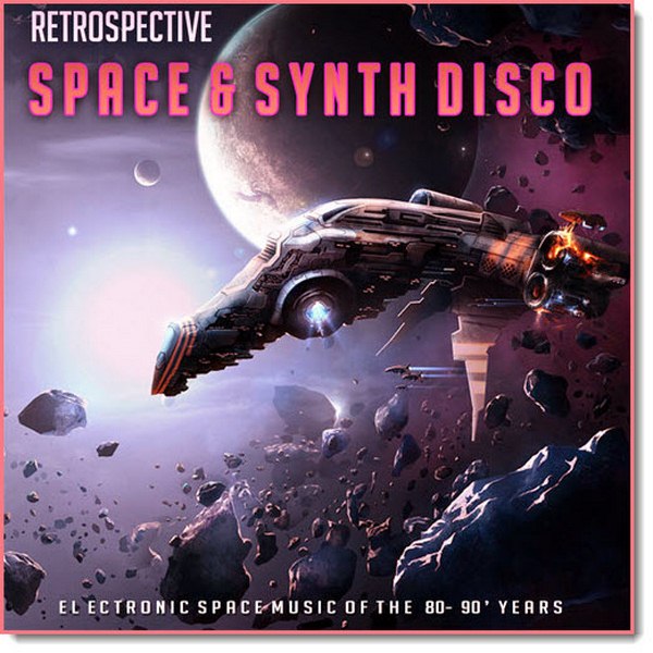 Retrospective Space & Synth Disco (2015)