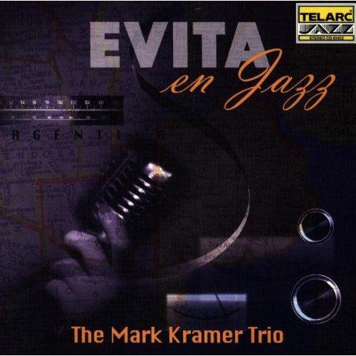 The Mark Kramer Trio - Evita en Jazz (1997)