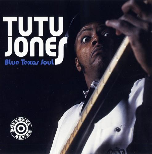 Tutu Jones - Blue Texas Soul (1995)