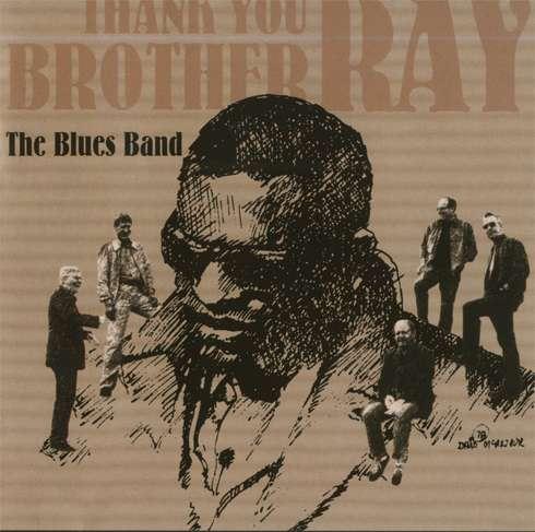 The Blues Band - Thank You Brother Ray (2006)