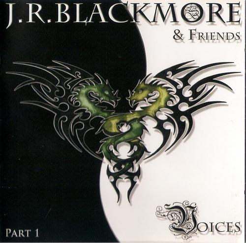J. R. Blackmore & Friends - Voices: Part I (2011)