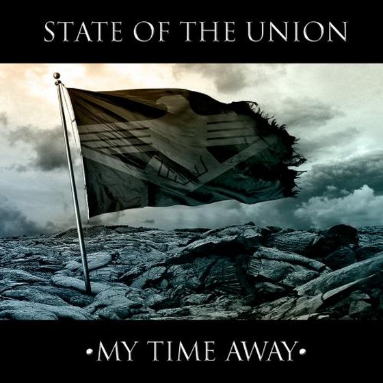 State Of The Union. My Time Away (2014)