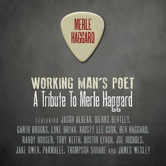 Working Man’s Poet: A Tribute to Merle Haggard (2014)