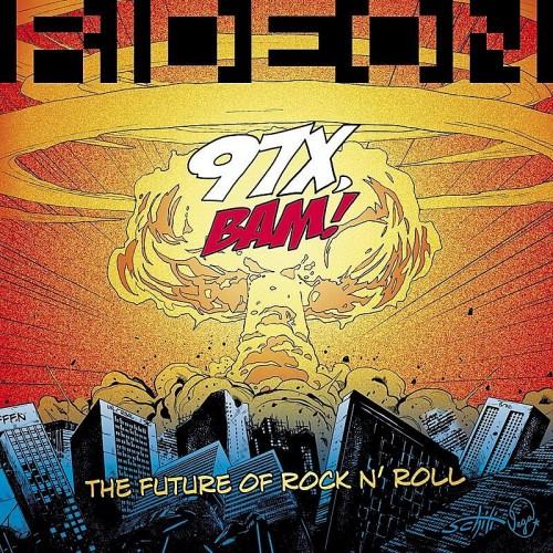 Rideon - 97X, Bam! The Future of Rock N' Roll (2014)