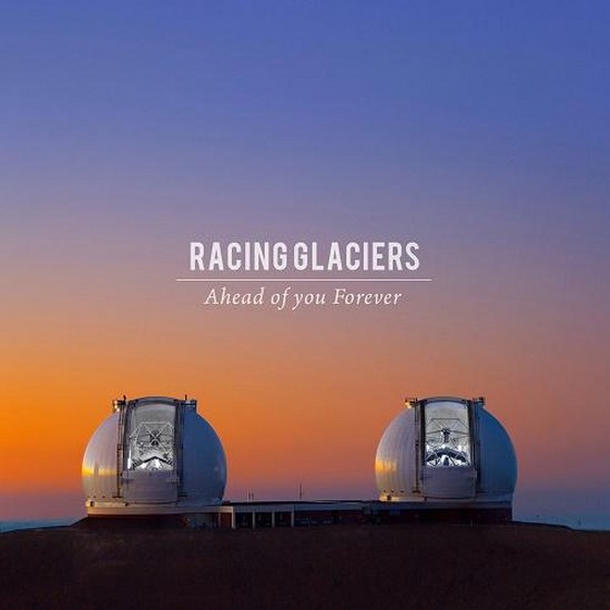 Racing Glaciers. Ahead of You Forever: EP (2014)