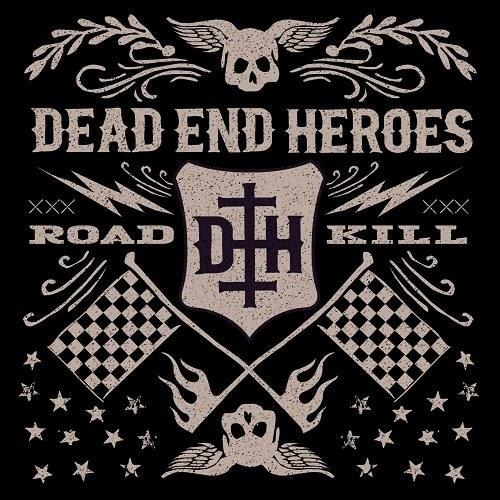 Dead End Heroes. Roadkill (2014)
