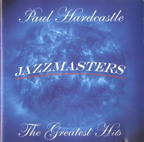 Paul Hardcastle.2000 - Jazzmasters (The greatest hits)