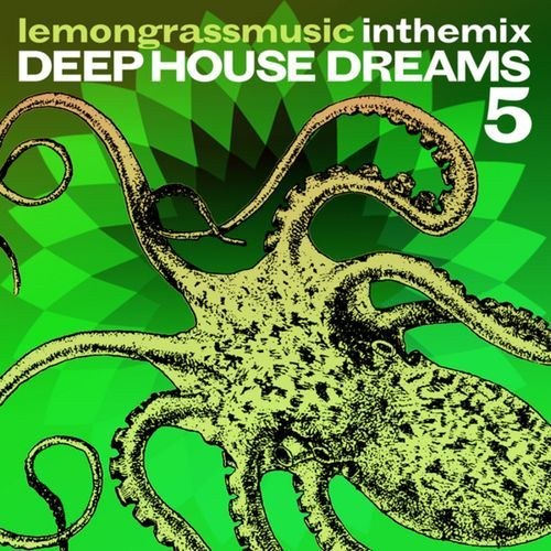 скачать Lemongrassmusic in the mix: deep house dreams vol. 5 