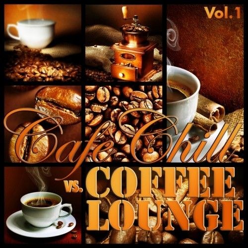 скачать Cafe Chill vs Coffee Lounge Vol. 1 (2011)