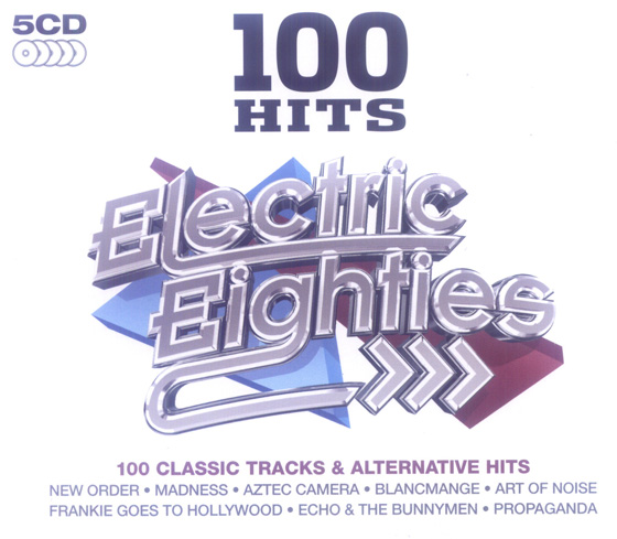 скачать 100 Hits Electric Eighties (2010)
