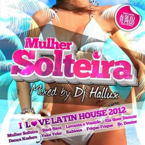 скачать Mulher Solteira. Mixed by Hallux (2011)