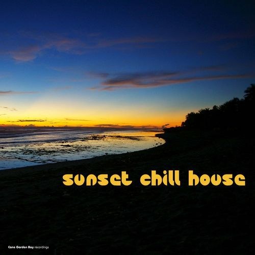 скачать Sunset Chill House (2011)