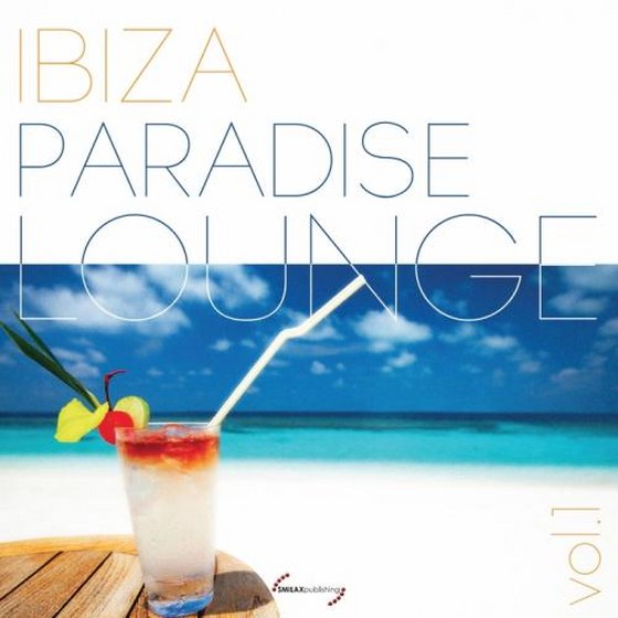 скачать Ibiza Paradise Lounge, Vol. 1 (2011)