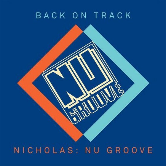 скачать Back On Track: Nicholas Presents Nu Groove (2011)