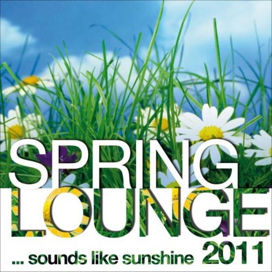 скачать Spring Lounge 2011 (Sounds Like Sunshine)