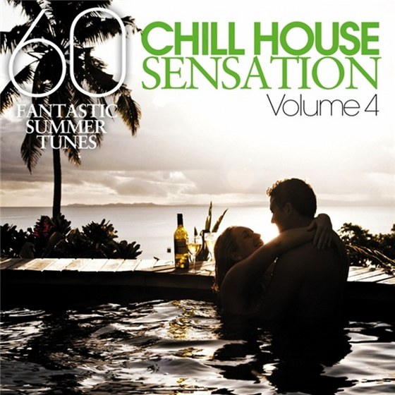 скачать Chill House Sensation, Vol. 04 (60 Fantastic Summer Tunes) (2011)