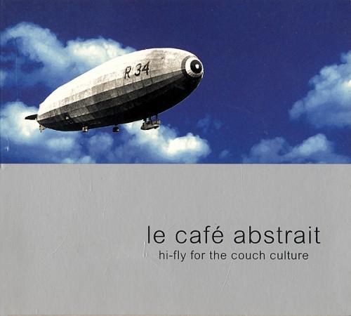 Le Café Abstrait Vol. 1: Hi-Fly For The Couch Culture (2000)