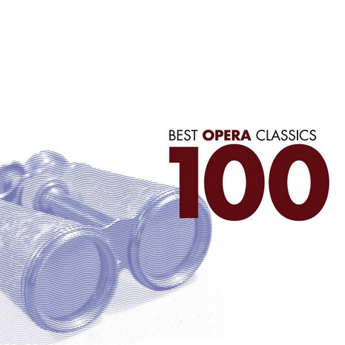 100 Best Opera Classics (2004) FLAC