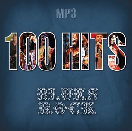 скачать 100 Hits Blues Rock (2009) 320