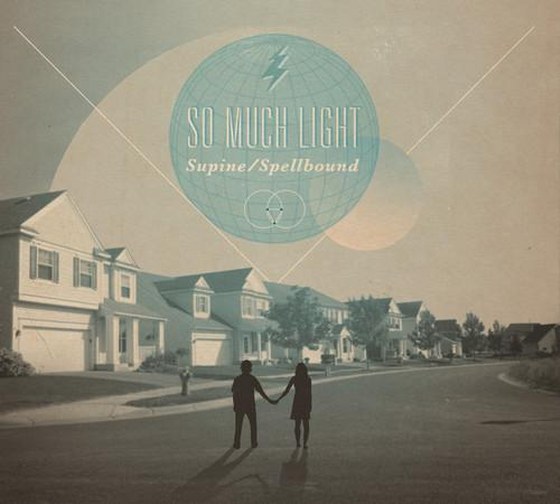 скачать So Much Light. Supine / Spellbound (2012)