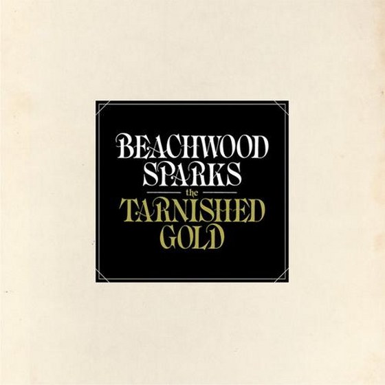 скачать Beachwood Sparks. The Tarnished Gold (2012)