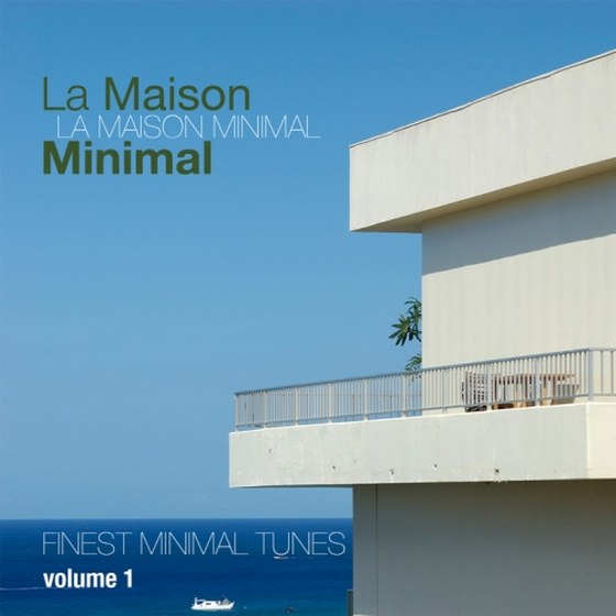 crfxfnm La Maison Minimal Vol. 1: Finest Minimal Tunes (2012)