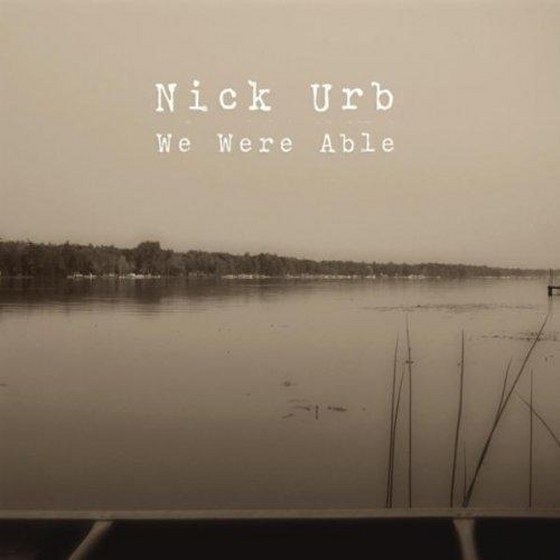 скачать Nick Urb. We Were Able (2012)