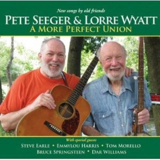 скачать Pete Seeger & Lorre Wyatt. A More Perfect Union (2012)