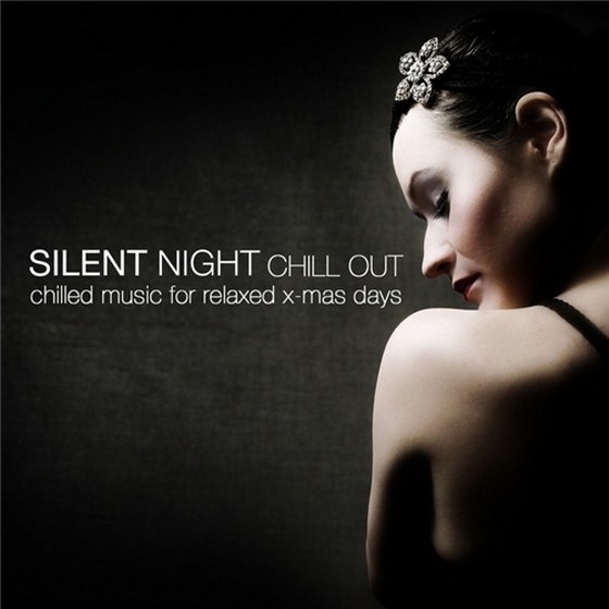 скачать Silent Night Chill Out: Chilled Music For Relaxed X Mas Days (2012)