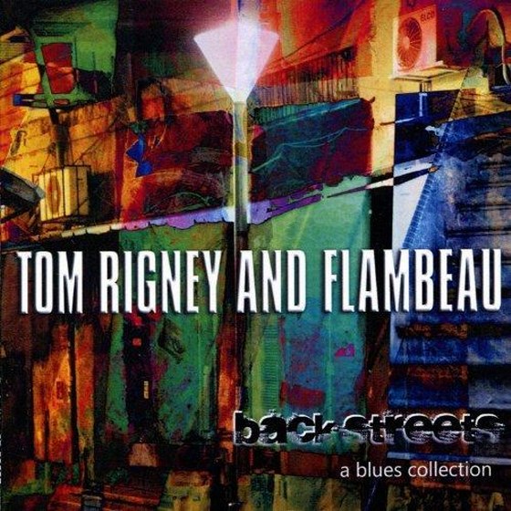 скачать Tom Rigney and Flambeau. Back Streets (2012)