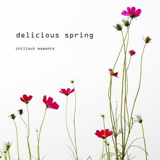 скачать Delicious Spring: Chillout Moments (2013)