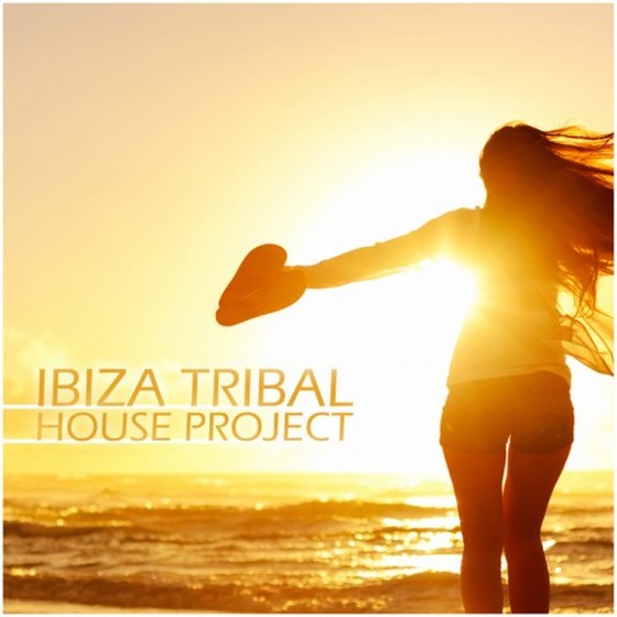 скачать Ibiza Tribal House Project (2013)