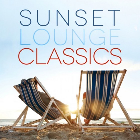 Chill Out Allstars. Sunset Lounge Classics (2013)